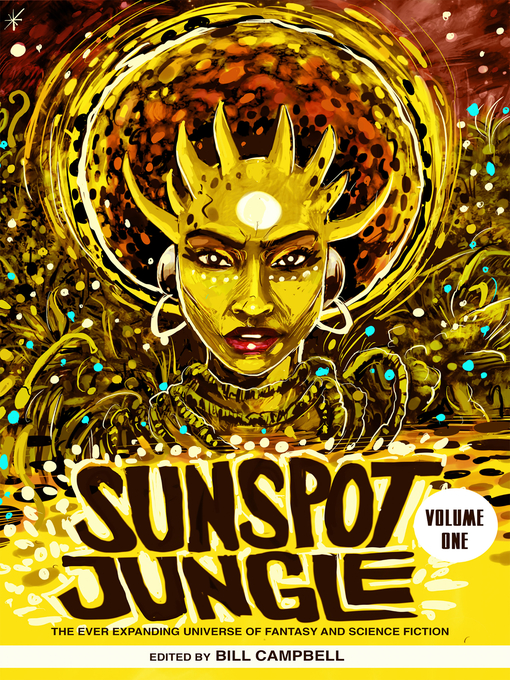 Title details for Sunspot Jungle by Bill Campbell - Wait list